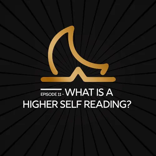 What is a Higher Self Reading? episode thumbnail