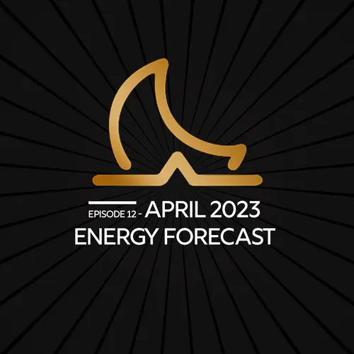 April 2023 Energy Forecast episode thumbnail