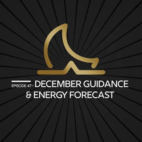 December Guidance & Energy Forecast episode thumbnail