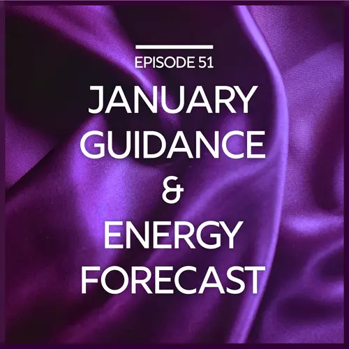 January Guidance & Energetic Forecast episode thumbnail