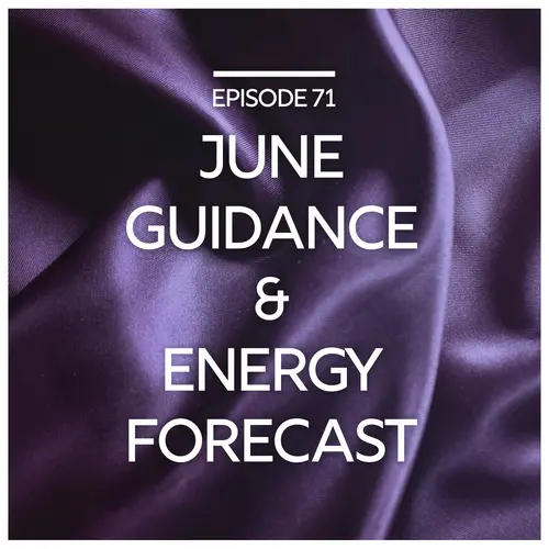 June Guidance & Energy Forecast episode thumbnail
