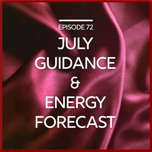 July Guidance & Energy Forecast episode thumbnail