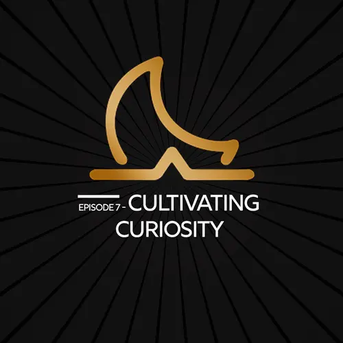 Cultivating Curiosity episode thumbnail