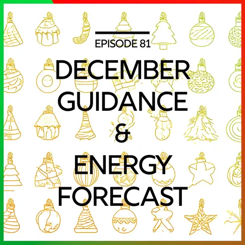 December Guidance & Energy Forecast episode thumbnail