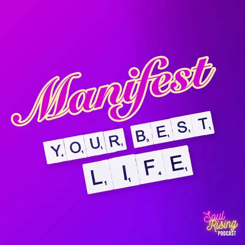 Manifest your Best Life episode thumbnail